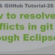 How To Resolve Conflicts In Git Through Eclipse How To Resolve Conflicts In Git Using Eclipse
