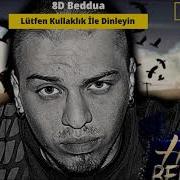 Hidra Beddua 8D Kulaklık İle Dinleyiniz