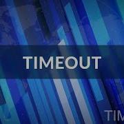 Welcome To The Timeout Podcast