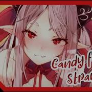 Nightcore Candy From Strangers