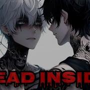 Nightcore Dead Inside Lyrics Copyright Free