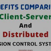 Benefits Comparison Centralized Vs Distributed Version Control Systems Interview Question