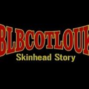 BLBCOTLOUK Jednou Skinhead Story 2024