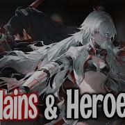 Nightcore NEFFEX Villains And Heroes Lyrics