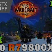 World Of Warcraft The War Within RTX 4090 Ryzen 7 9800X3D Max Settings Ray Tracing 1440p
