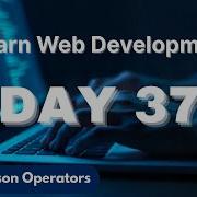 Learn Web Development Day 37 Master JavaScript Comparison Operators With Examples