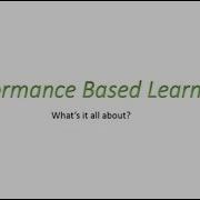 Performance Based Learning