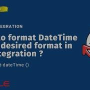 How To Format DateTime To The Desired Format In OIC Integration Xp20 Format DateTime