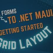 GRID LAYOUT Quick Tutorial NET MAUI Xamarin Forms