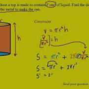 A Cylindrical Can Without A Top Is Made To Contain V Cm3 Of Liquid Find The Dimensions That Will Mi