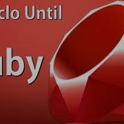 Ruby Tutorial 16 Until