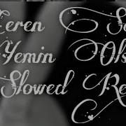 Ceren Sagu Yemin Olsun SLOWED REVERB