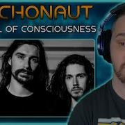 Progressive Post Metal Is Great Composer Reacts To Psychonaut The Fall Of Consciousness