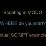 SCRIPTING In Modo Where To Start Scripting Examples 2