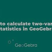 How To Calculate 2 Variable Statistics In GeoGebra