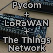 Pycom LoPy4 Nano Gateway For LoRaWAN