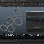 Rigging GEARS In Maya Using MEL Scripts No Plugin Needed