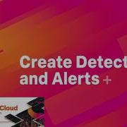 Setup Detectors And Alerts For Actionable Insights