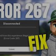 How To Fix Error Code 267 On Roblox Easy Guide