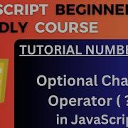 Optional Chaining Operator JavaScript Tutorial 23 For Beginners