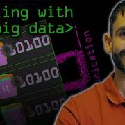 Dealing With Big Data Computerphile