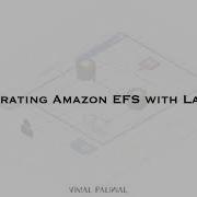 How To Integrate Amazon EFS With Lambda Vimal Paliwal