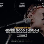 NEVER GOOD ENOUGH 05 20 2023 At Chiba LOOK