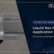 SmartUniversalSpindle GM001 Liquid Box Friction Stir Welding Application Institut Maupertuis