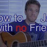 How To Jam With Friends While Having No Friends