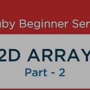 37 Ruby Tutorial 2D Array Part 2