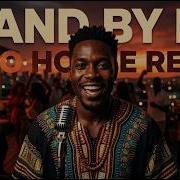 Stand By Me Ben E King Afro House Remix 2026