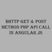 Http GET POST METHOD PHP API Call In Angular JS