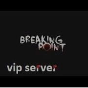Roblox Free Vip Server For Breaking Point