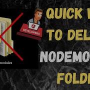 What Is The Fastest Way To Delete A Node Modules Folder