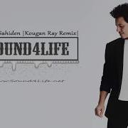 Buray Sahiden Kougan Ray Remix