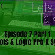 Sync ProTools Logic Pro X LTA S1E7 PT 1 Anthony Rodriguez