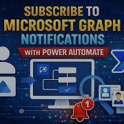 Subscribe To Microsoft Graph Notifications With Power Automate
