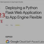 Deploying A Python Flask Web Application To App Engine Flexible GSP023