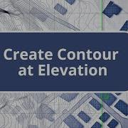 TBC Create Contour At Elevation Surface Modeling Edition Commands