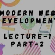 Modern Web Development Lecture 1 Part 2 Beginner JavaScript ES5