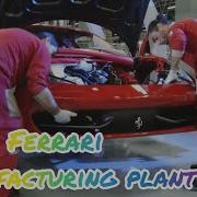 Mega Factory Ferrari Manufacturing Plant How Ferrari Cars Are Made Ferrarimegafactory