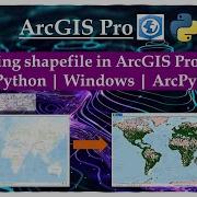Importing Shapefile In ArcGIS Pro Using Python Windows Arc Python Tutorials For Beginners