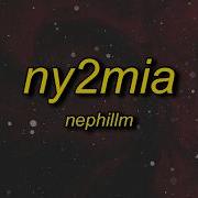 Nephilim Ny2mia Lyrics
