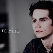 Stiles Stilinski I M Fine