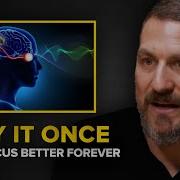 Neuroscientist How To Boost Your Focus PERMANENTLY In Minutes