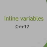 Inline Variables In C 17