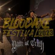 Pain Of Truth 09 23 2023 BLOODAXE FEST 2023