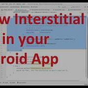 How To Implement Interstitial Mobile Ads Display In Your Android Apps