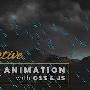 Create Realistic Rain Animation Using CSS And JS Animated Rain In Javascript