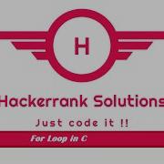 For Loop In C Hackerrank Solution Step By Step Solution
